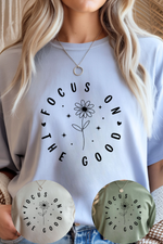 Focus On The Good T-Shirt