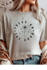 Focus On The Good T-Shirt