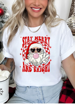 Stay Merry and Bright T-Shirt